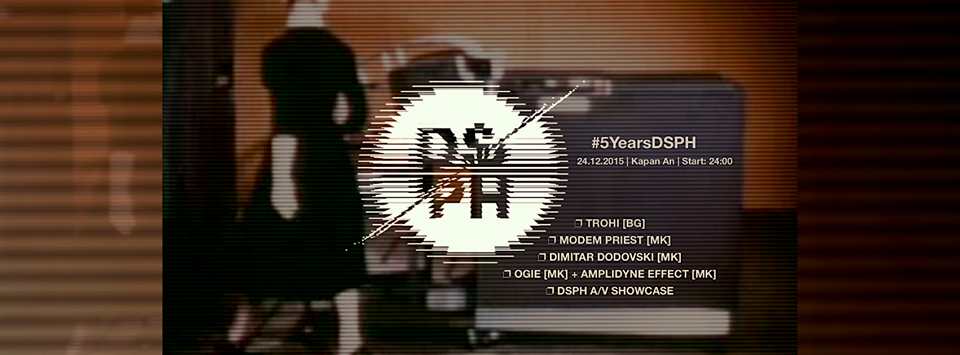 ❐ 5 YEARS DSPH SOUNDS  – 24th December 2015